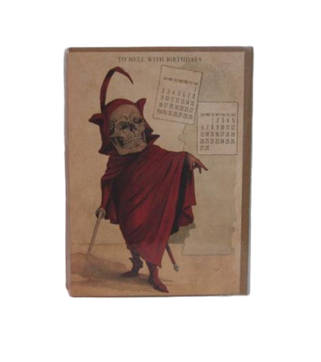 To Hell With Birthdays - Birthday Card