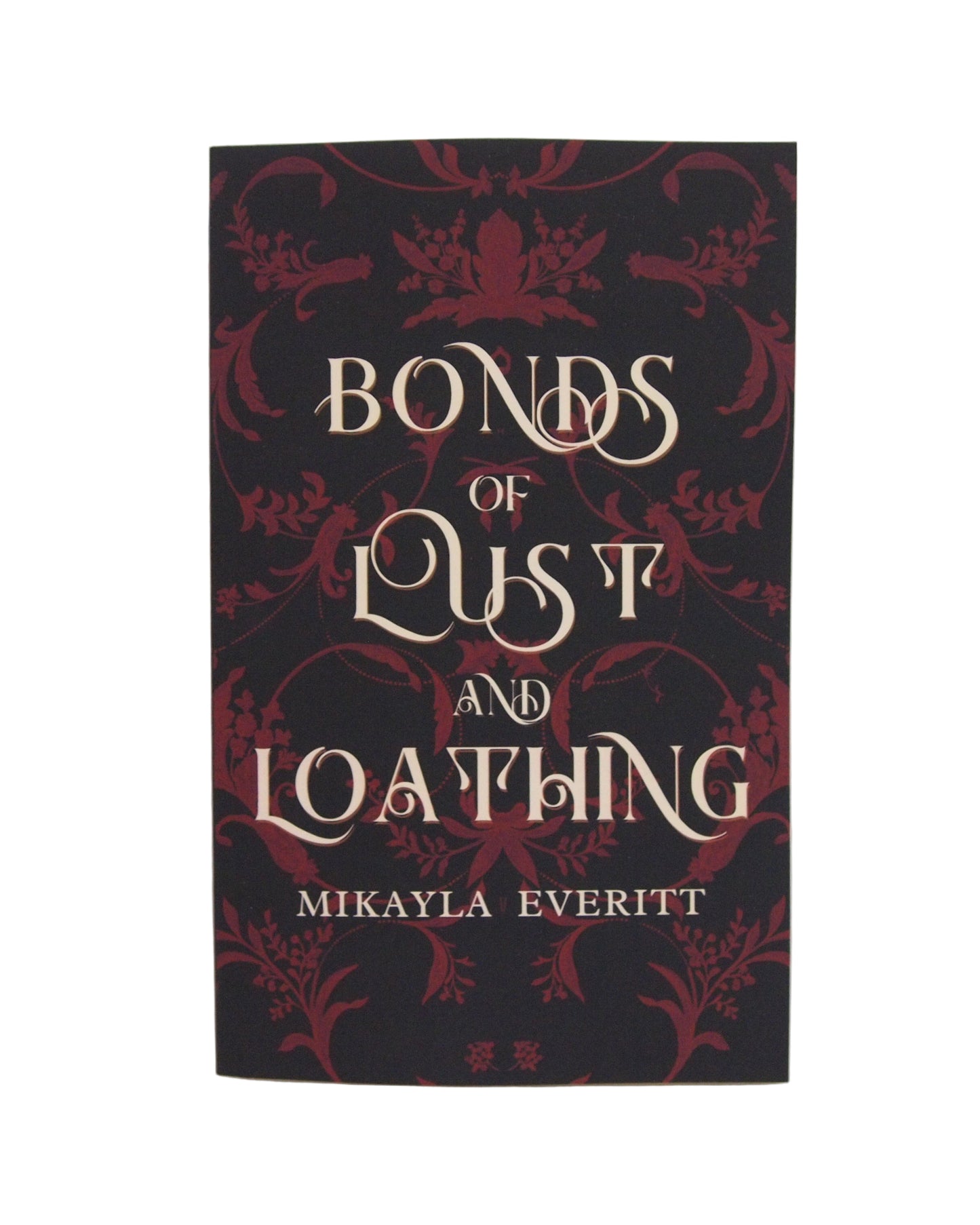 Bonds of Lust and Loathing