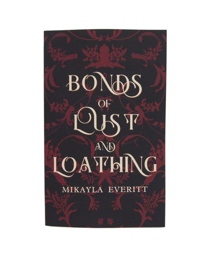 Bonds of Lust and Loathing